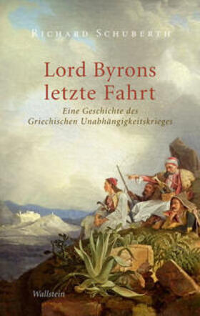 Schuberth |  Lord Byrons letzte Fahrt | Buch |  Sack Fachmedien
