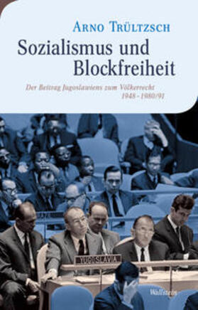 Trültzsch |  Sozialismus und Blockfreiheit | Buch |  Sack Fachmedien