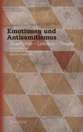 Schüler-Springorum / Süselbeck |  Emotionen und Antisemitismus | Buch |  Sack Fachmedien