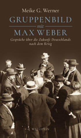 Werner |  Gruppenbild mit Max Weber | Buch |  Sack Fachmedien