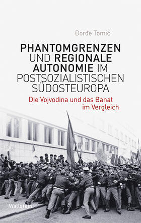 Tomic / Tomic |  Phantomgrenzen und regionale Autonomie im postsozialistischen Südosteuropa | eBook | Sack Fachmedien