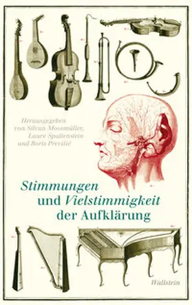 Deutsche Gesellschaft für die Erforschung des achtzehnten Jahrhunderts / Moosmüller / Previsic |  Stimmungen und Vielstimmigkeit der Aufklärung | eBook | Sack Fachmedien