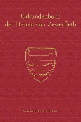 Trüper |  Urkundenbuch der Herren von Zesterfleth | eBook | Sack Fachmedien