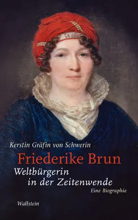 Gräfin von Schwerin |  Friederike Brun | eBook | Sack Fachmedien