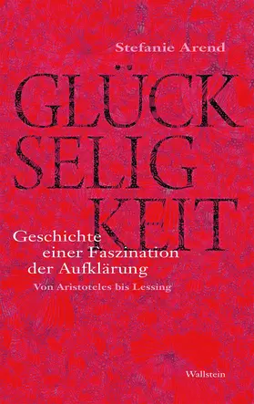 Arend |  Glückseligkeit | eBook | Sack Fachmedien