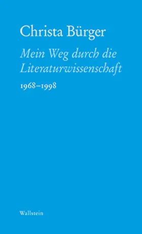 Bürger |  Mein Weg durch die Literaturwissenschaft | eBook | Sack Fachmedien