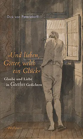 von Petersdorff |  »Und lieben, Götter, welch ein Glück« | eBook | Sack Fachmedien