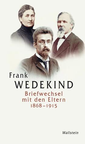 Wedekind / Vinçon |  Briefwechsel mit den Eltern 1868-1915 | eBook | Sack Fachmedien
