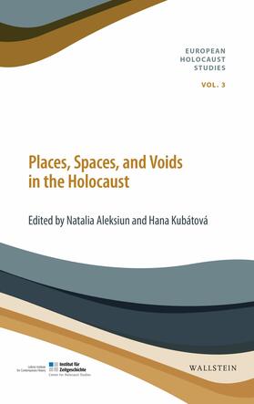 Aleksiun / Kubátová |  Places, Spaces, and Voids in the Holocaust | eBook | Sack Fachmedien