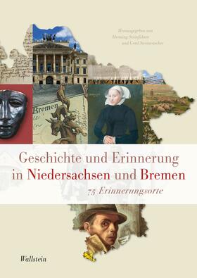 Steinführer / Steinwascher |  Geschichte und Erinnerung in Niedersachsen und Bremen | eBook | Sack Fachmedien