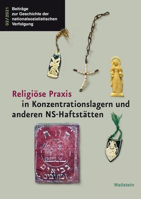 Eschebach / Rahe / Hammermann |  Religiöse Praxis in Konzentrationslagern und anderen NS-Haftstätten | eBook | Sack Fachmedien