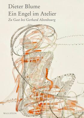 Blume / Altenbourg / Stiftung Gerhard Altenbourg |  Ein Engel im Atelier | eBook | Sack Fachmedien