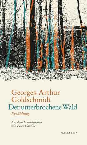 Goldschmidt |  Der unterbrochene Wald | eBook | Sack Fachmedien