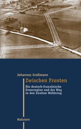 Großmann |  Zwischen Fronten | eBook | Sack Fachmedien