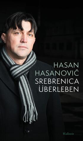 Hasanovic / Hasanovic |  Srebrenica überleben | eBook | Sack Fachmedien
