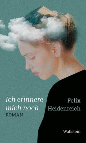 Heidenreich |  Ich erinnere mich noch | eBook | Sack Fachmedien