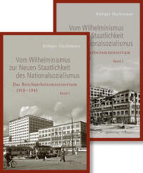 Hachtmann |  Vom Wilhelminismus zur Neuen Staatlichkeit des Nationalsozialismus | Buch |  Sack Fachmedien
