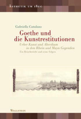 Catalano |  Goethe und die Kunstrestitutionen | Buch |  Sack Fachmedien