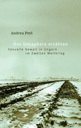 Petö | Das Unsagbare erzählen | Buch | 978-3-8353-5072-4 | sack.de