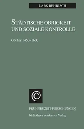 Behrisch |  Städtische Obrigkeit und Soziale Kontrolle | Buch |  Sack Fachmedien