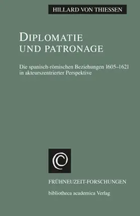 von Thiessen |  Diplomatie und Patronage | Buch |  Sack Fachmedien