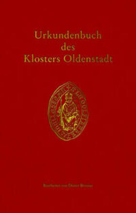 Brosius |  Urkundenbuch des Klosters Oldenstadt | Buch |  Sack Fachmedien