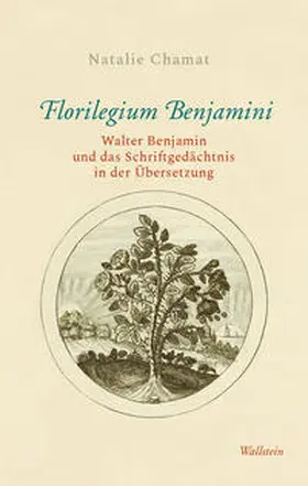 Chamat |  Florilegium Benjamini | Buch |  Sack Fachmedien