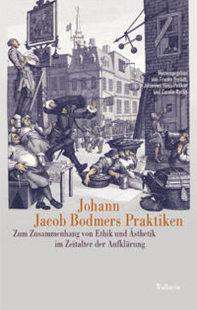 Berndt / Hees-Pelikan / Rocks |  Johann Jacob Bodmers Praktiken | Buch |  Sack Fachmedien
