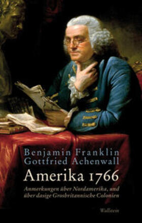 Achenwall / Franklin / Detering |  Amerika 1766 | Buch |  Sack Fachmedien