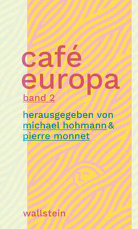 Hohmann / Monnet |  Café Europa | Buch |  Sack Fachmedien