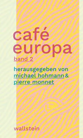 Hohmann / Monnet | Café Europa | Buch | 978-3-8353-5251-3 | sack.de