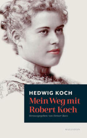 Koch / Barz |  Mein Weg mit Robert Koch | Buch |  Sack Fachmedien