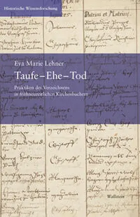 Lehner |  Taufe - Ehe - Tod | Buch |  Sack Fachmedien