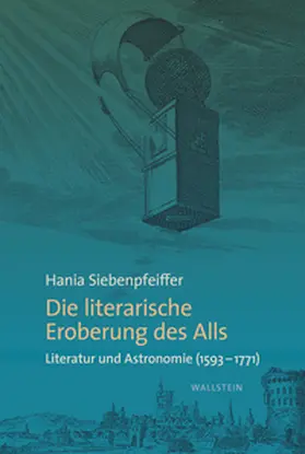 Siebenpfeiffer |  Die literarische Eroberung des Alls | Buch |  Sack Fachmedien