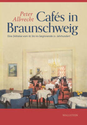 Albrecht |  Cafés in Braunschweig | Buch |  Sack Fachmedien