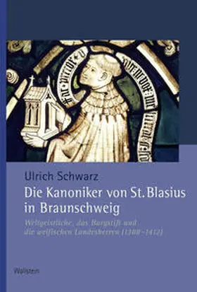 Schwarz |  Die Kanoniker von St. Blasius in Braunschweig | Buch |  Sack Fachmedien