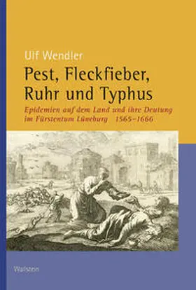 Wendler |  Pest, Fleckfieber, Ruhr und Typhus | Buch |  Sack Fachmedien