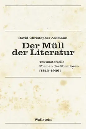 Assmann |  Der Müll der Literatur | Buch |  Sack Fachmedien