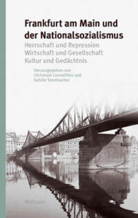 Cornelißen / Steinbacher |  Frankfurt am Main und der Nationalsozialismus | Buch |  Sack Fachmedien