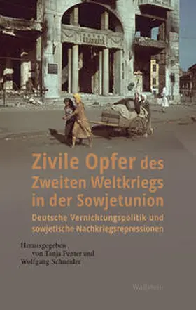 Penter / Schneider |  Zivile Opfer des Zweiten Weltkriegs in der Sowjetunion | Buch |  Sack Fachmedien