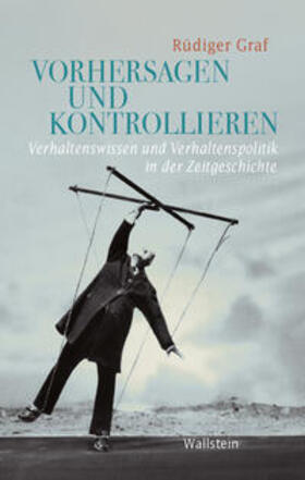 Graf | Vorhersagen und Kontrollieren | Buch | 978-3-8353-5603-0 | sack.de