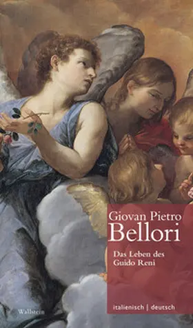 Bellori / Wimböck |  Das Leben des Guido Reni | Vita di Guido Reni | Buch |  Sack Fachmedien