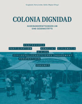 Gryglewski / Jordán / Stehle | Colonia Dignidad | Buch | 978-3-8353-5728-0 | sack.de