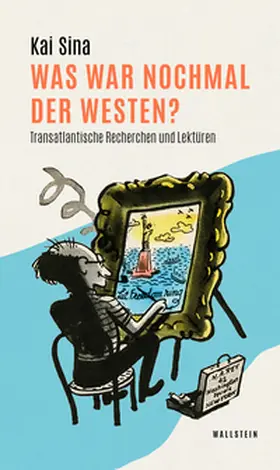 Sina |  Was war nochmal der Westen? | Buch |  Sack Fachmedien