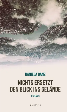 Danz |  Nichts ersetzt den Blick ins Gelände | eBook | Sack Fachmedien