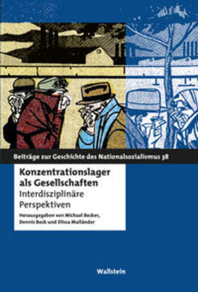 Becker / Bock / Mailänder |  Konzentrationslager als Gesellschaften | eBook | Sack Fachmedien
