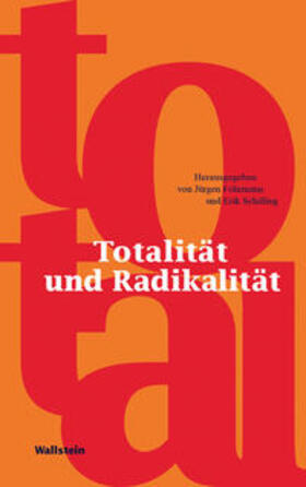 Fohrmann / Schilling |  Totalität und Radikalität | eBook | Sack Fachmedien