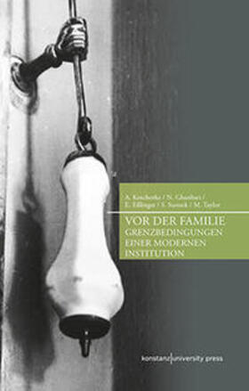 Koschorke / Eßlinger / Ghanbari |  Vor der Familie | Buch |  Sack Fachmedien