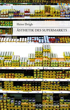 Drügh | Ästhetik des Supermarkts | Buch | 978-3-8353-9073-7 | sack.de