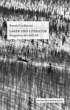 Lachmann |  Lachmann, R: Lager und Literatur | Buch |  Sack Fachmedien